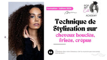 Charger l'image dans la galerie, Formation : Maîtriser les techniques de stylisation des Cheveux Bouclés, Frisés et Crépus - POPMYCURLS BOX PARIS